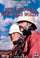 Der Mann, der König sein wollte Der Mann, der König sein wollte