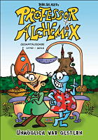 Dirk Seliger: Alchemix Gesamtausgabe Alchemix Gesamtausgabe