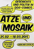 Plakat Atze und Mosaik-Ausstellung an der HGB Leipzig Plakat zur Ausstellung