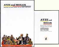 Atze und Mosaik - Ausstellungsmaterial Ausstellungsmaterial