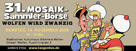 31. Mosaik-Sammler-Börse Wolfen