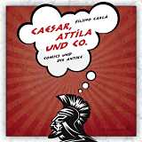 Filippo Carlà (Hrsg.): Caesar, Attila und Co. Comics und die Antike Caesar, Attila und Co.