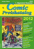 1. Allgemeiner Deutscher Comic Preiskatalog 2012 Comic Preiskatalog 2012