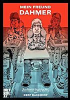 Derf Backderf: Mein Freund Dahmer Mein Freund Dahmer