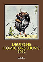 Deutsche Comicforschung Band 8 (2012) Deutsche Comicforschung 2012