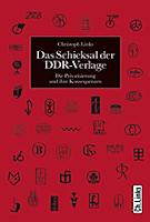 Das Schicksal der DDR-Verlage