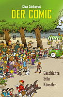 Klaus Schikowski. Der Comic - Geschichte, Stile, Künstler Klaus Schikowski. Der Comic