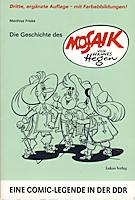 Die Geschichte des Mosaik von Hannes Hegen - 3. Auflage