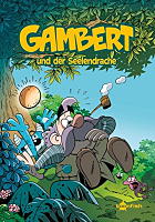 Seliger / Suski: Gambert und der Seelendrache Gambert 2