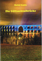 Detlef Gaida: Die Göltzschtalbrücke