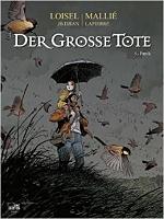 Loisel / Mallié: Der große Tote Bd. 5 Panik Der große Tote 5