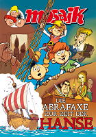 Die Abrafaxe zur Zeit der Hanse Die Abrafaxe zur Zeit der Hanse