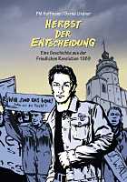 PM Hoffmann / Bernd Lindner: Herbst der Entscheidung Herbst der Entscheidung