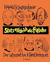 Harald Kretzschmar: Stets erlebe ich das Falsche Harald Kretzschmar: Stets erlebe ich das Falsche