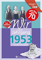 Norbert Ehrlich: Aufgewachsen in der DDR – Wir vom Jahrgang 1953