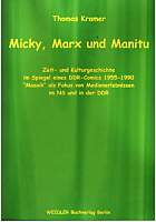 Micky, Marx und Manitu