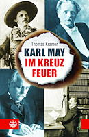 Thomas Kramer: Karl May im Kreuzfeuer