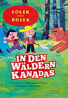 Lolek und Bolek in den Wäldern Kanadas