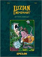 Luzian Engelhardt 2: Auf Teufel komm raus Luzian Engelhardt 2