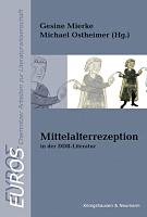 Mittelalterrezeption in der DDR-Literatur