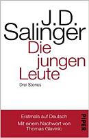 J.D. Salinger: Die jungen Leute. Drei Stories Salinger: Die jungen Leute