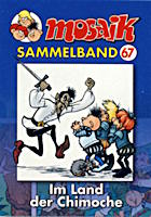 MOSAIK Sammelband 67 Softcover: Im Land der Chimoche