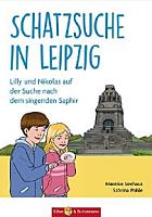 Seehaus/Pohle: Schatzsuche in Leipzig Schatzsuche in Leipzig