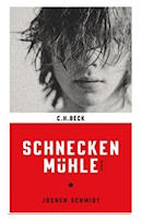 Jochen Schmidt: Schneckenmühle Schneckenmühle