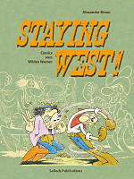 Alexander Braun: Staying West! Comics vom Wilden Westen