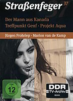 Straßenfeger 37: Der Mann aus Kanada / Treffpunkt Genf / Projekt Aqua DVD-Box Straßenfeger 37