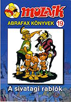 Abrafaxe Sammelband 19 Ungarn: A sivatagi rablók ungarischer Abrafaxe-Sammelband 19