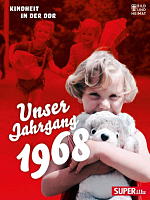Unser Jahrgang 1968 – Kindheit in der DDR