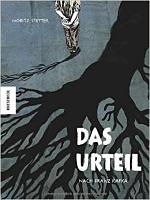 Moritz Stetter: Das Urteil (nach Franz Kafka) Das Urteil