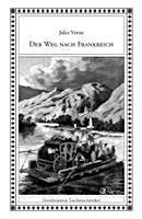 Jules-Verne: Der Weg nach Frankreich Der Weg nach Frankreich