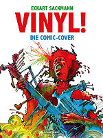 Eckart Sackmann. VINYL! Die Comic-Cover