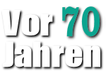 Vor 70 Jahren