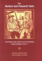 Patrick Major / Jonathan Osmond: The Workers' and Peasants' State The Workers' and Peasants' State
